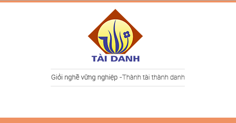 Trường đào tạo nghề Tài Danh Trường đào tạo nghề Tài Danh
